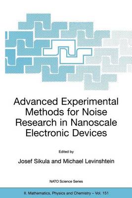 Cover of Advanced Experimental Methods for Noise Research in Nanoscale Electronic Devices