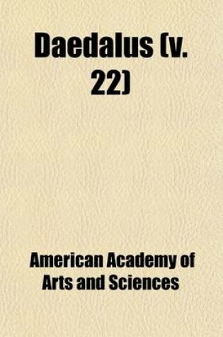 Cover of Daedalus Volume 22; Proceedings of the American Academy of Arts and Sciences