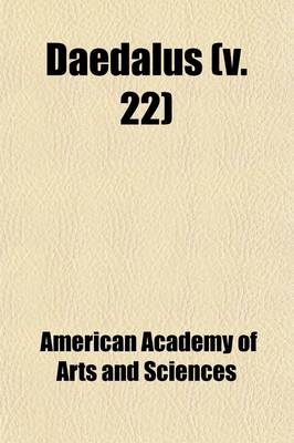 Book cover for Daedalus Volume 22; Proceedings of the American Academy of Arts and Sciences