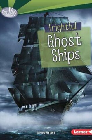 Cover of Frightful Ghost Ships