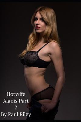 Book cover for Hotwife Alanis Part 2
