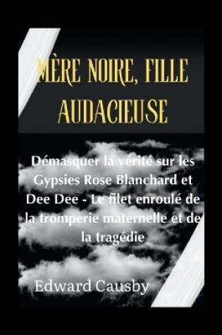 Cover of Mère noire, fille audacieuse