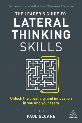 Book cover for The Leader's Guide to Lateral Thinking Skills