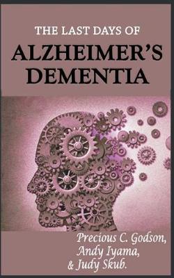 Cover of The Last Days of Alzheimer's Dementia