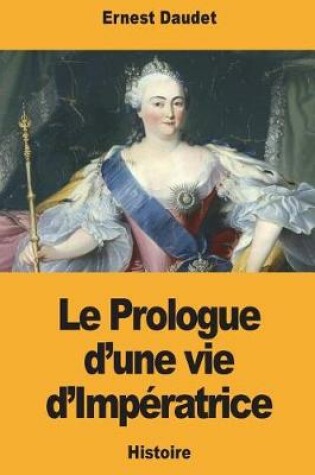 Cover of Le Prologue d'une vie d'Impératrice