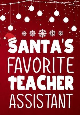 Book cover for Santa's Favorite Teacher Assistant