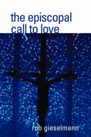 Cover of The Episcopal Call to Love