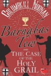 Book cover for Barnabas Tew and The Case of The Holy Grail