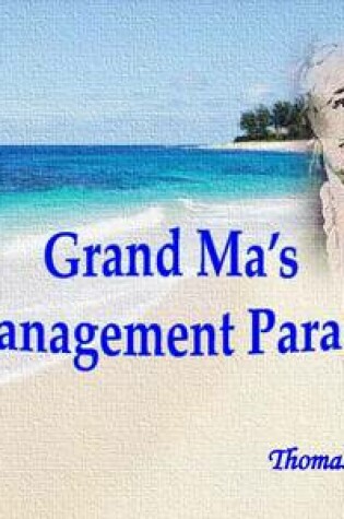 Cover of Grand Ma's 100 Management Paradigms