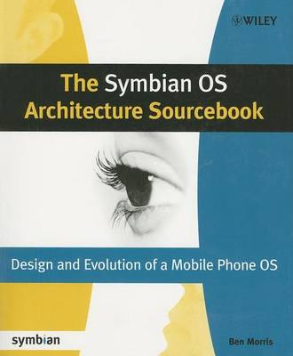 Book cover for The Symbian OS Architecture Sourcebook: Design and Evolution of a Mobile Phone OS