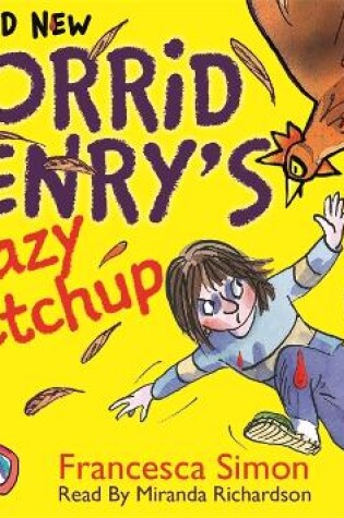 Cover of Horrid Henry's Krazy Ketchup