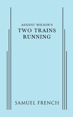 Book cover for August Wilson's Two Trains Running
