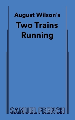 Book cover for August Wilson's Two Trains Running