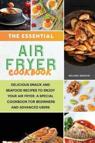 Cover of The Essential Air Fryer Cookbook