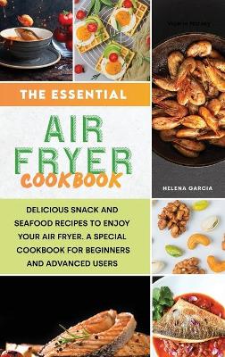 Book cover for The Essential Air Fryer Cookbook