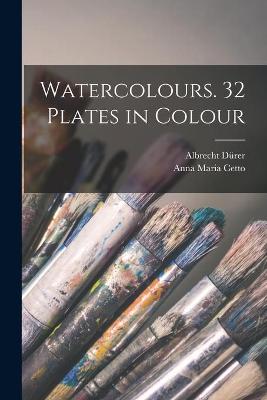 Cover of Watercolours. 32 Plates in Colour