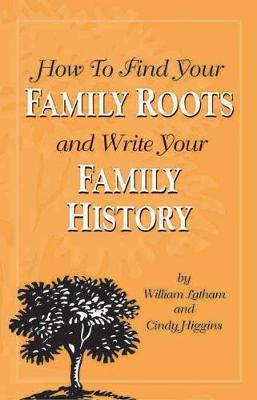 Book cover for How To Find Your Family Roots And Write Your Family History