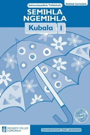 Cover of Semihla Ngemihla Kubala: Libanga 1: Inkhombandlela Yathishela