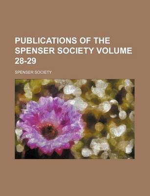 Book cover for Publications of the Spenser Society Volume 28-29