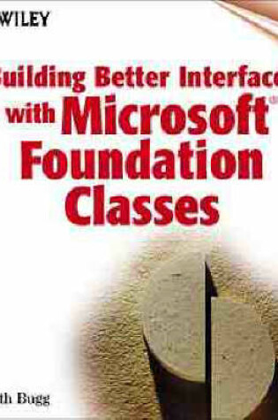 Cover of Building Better Interfaces with Microsoft Foundation Classes