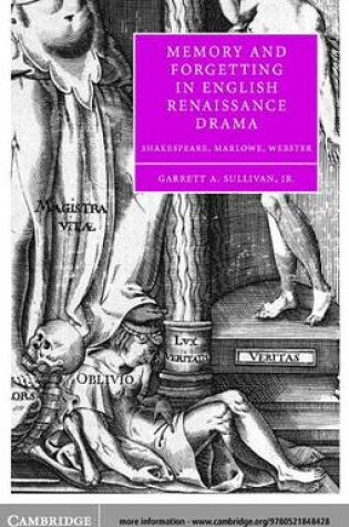 Cover of Memory and Forgetting in English Renaissance Drama