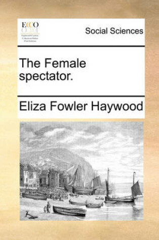 Cover of The Female Spectator.