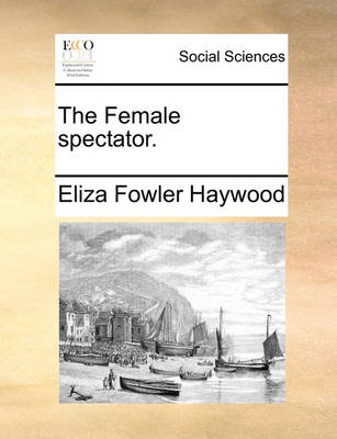 Book cover for The Female Spectator.