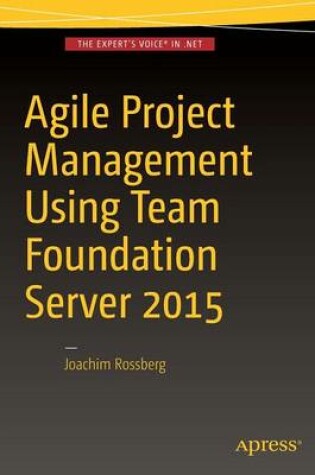 Cover of Agile Project Management using Team Foundation Server 2015