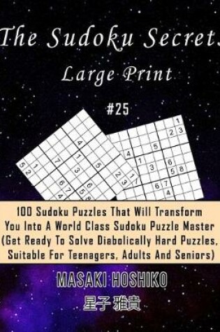 Cover of The Sudoku Secrets - Large Print #25