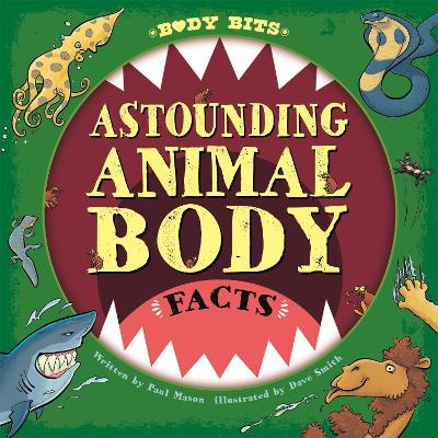 Cover of Body Bits: Astounding Animal Body Facts