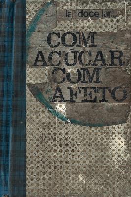 Cover of Com Açúcar, Com Afeto