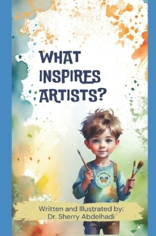 Cover of What Inspires Artists?