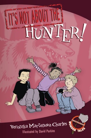 Cover of It's Not about the Hunter!