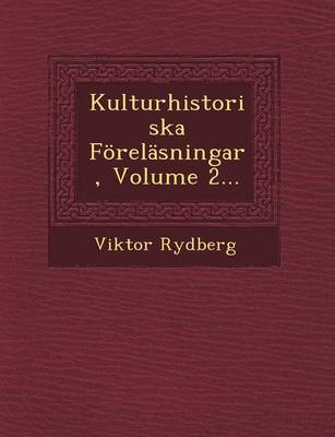 Book cover for Kulturhistoriska Forelasningar, Volume 2...