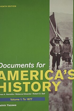 Cover of Documents for America's History, Volume 1
