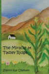 Book cover for The Miracle at Tadley Ridge