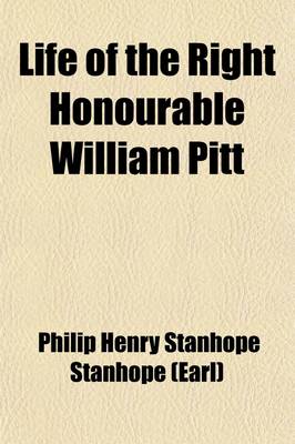 Book cover for Life of the Right Honourable William Pitt (Volume 2)