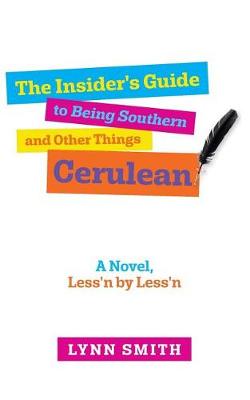 Book cover for The Insider's Guide to Being Southern and Other Things Cerulean