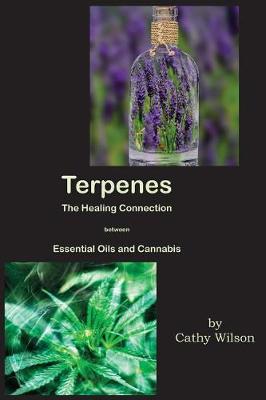 Book cover for Terpenes, the Healing Connection Between Essential Oils and Cannabis