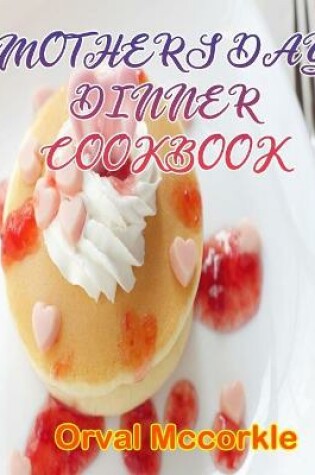 Cover of Mothers Day Dinner Cookbook