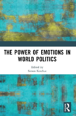 Book cover for The Power of Emotions in World Politics