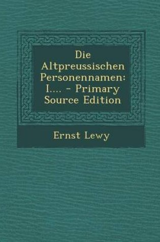 Cover of Die Altpreussischen Personennamen