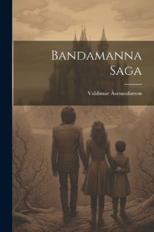 Cover of Bandamanna Saga