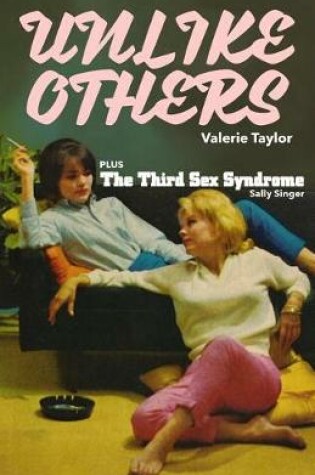 Cover of Unlike Others / The Third Sex Syndrome