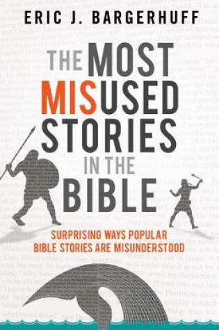 Cover of The Most Misused Stories in the Bible