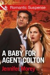 Book cover for A Baby For Agent Colton