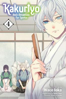 Cover of Kakuriyo: Bed & Breakfast for Spirits, Vol. 4