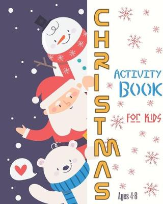 Book cover for Christmas Activity Book For Kids Ages 4-8