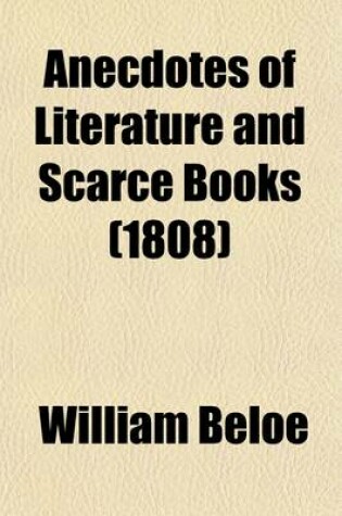 Cover of Anecdotes of Literature and Scarce Books