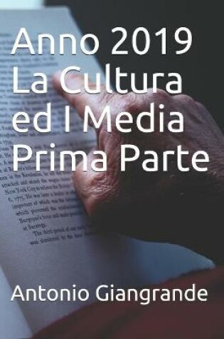 Cover of Anno 2019 La Cultura ed I Media Prima Parte